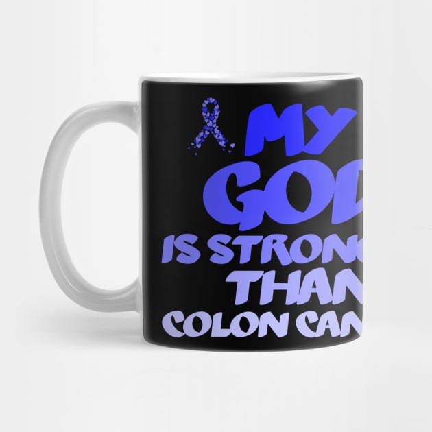 My God Is Stronger Than Colon Cancer by Justin green